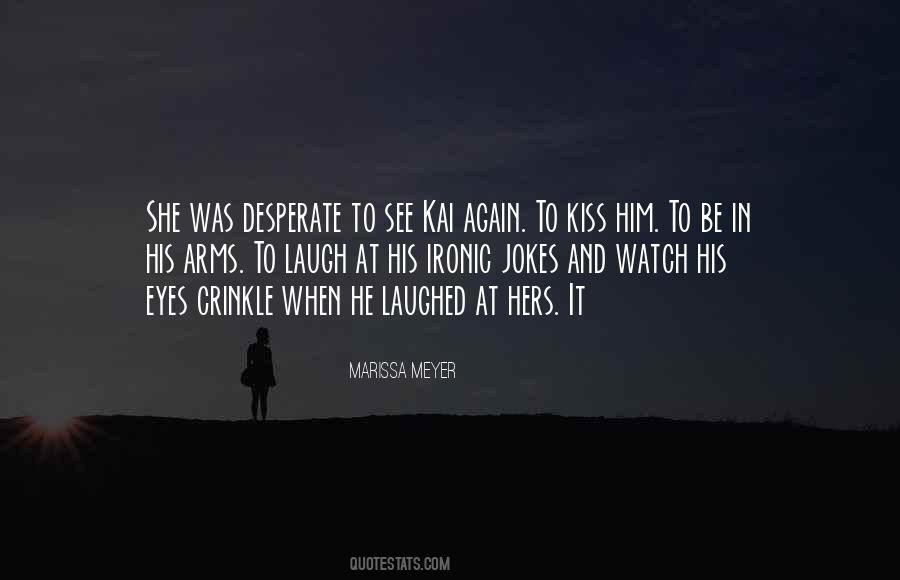 Kiss Eyes Quotes #1372198