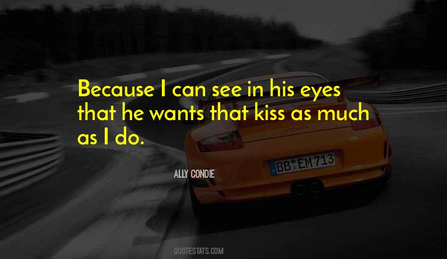 Kiss Eyes Quotes #289503