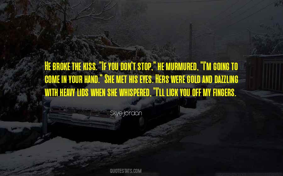 Kiss Eyes Quotes #582161