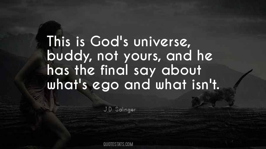 The Universe Is Yours Quotes #1333303