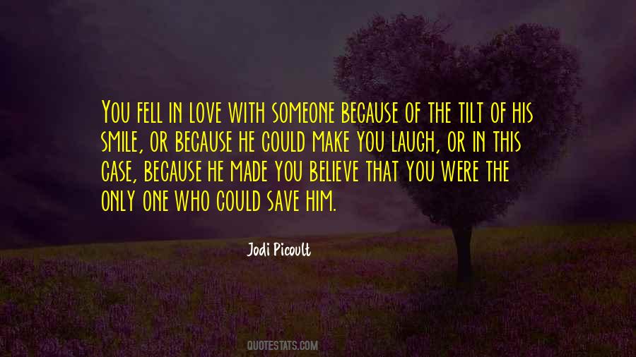 You Fell In Love With Quotes #1322056