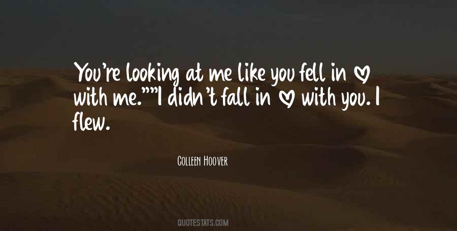 You Fell In Love With Quotes #680899