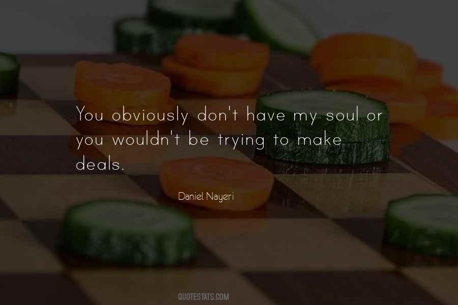 When You Make A Deal With The Devil Quotes #63544 When You Make A Deal With The Devil Quotes #63544