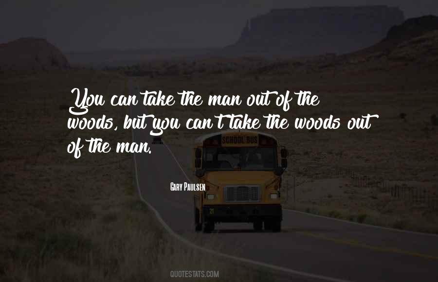 Out Of The Woods Quotes #1054604