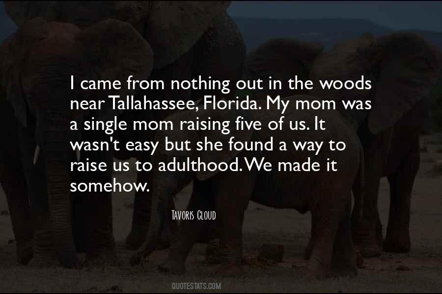 Out Of The Woods Quotes #1704268