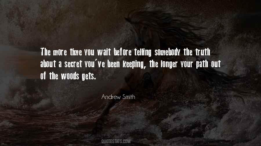 Out Of The Woods Quotes #361142