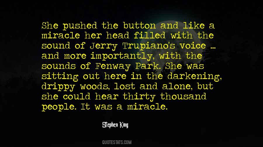 Out Of The Woods Quotes #569821