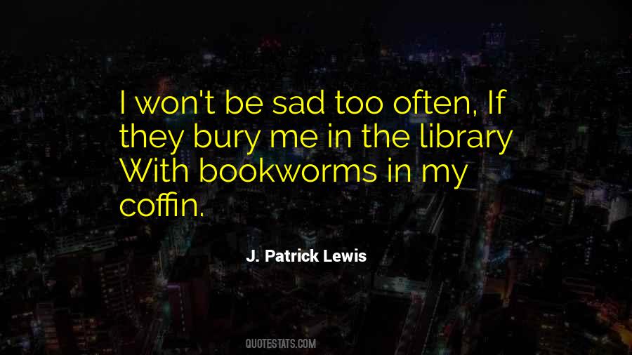 Me Too Sad Quotes #1018722
