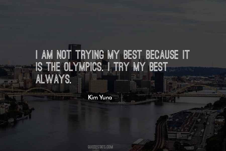 Always Try My Best Quotes #1323106