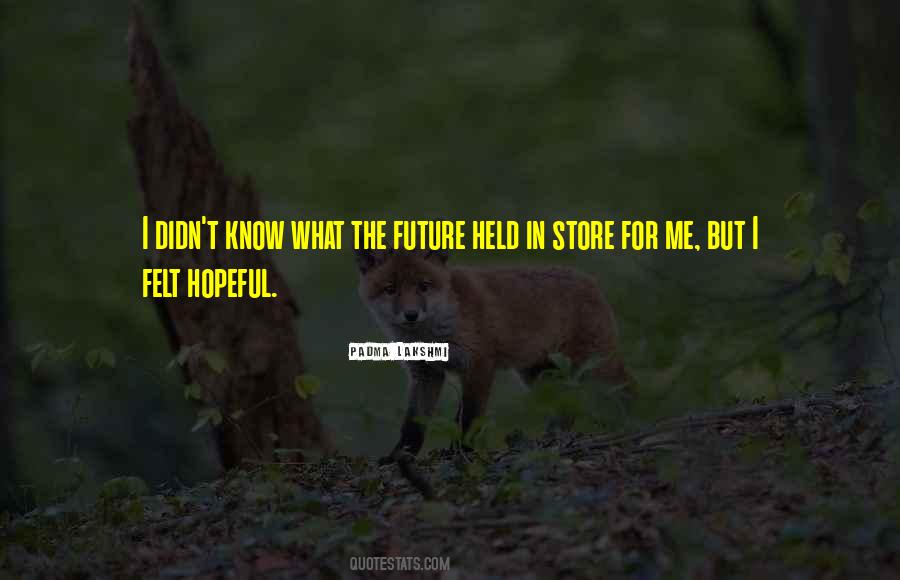 Quotes About Hopeful Future #1051894