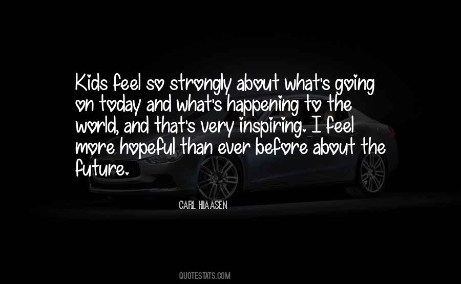 Quotes About Hopeful Future #1306447