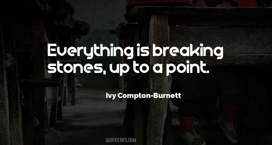 Quotes About A Breaking Point #1202192