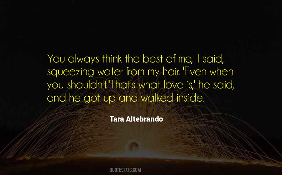 You Got The Best Of Me Quotes #1050307