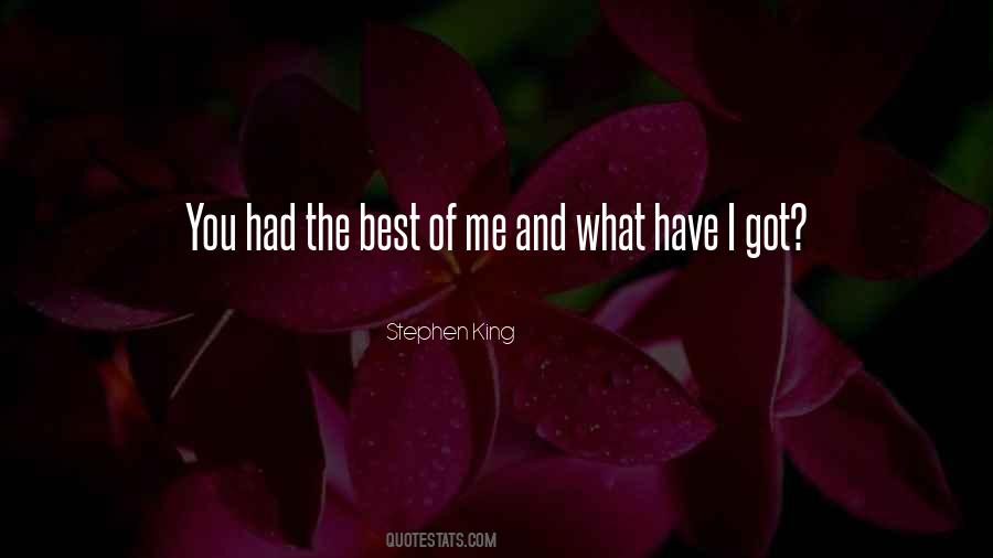 You Got The Best Of Me Quotes #1110890