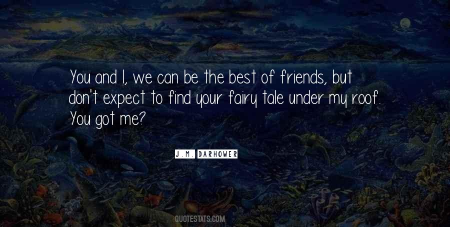 You Got The Best Of Me Quotes #892036