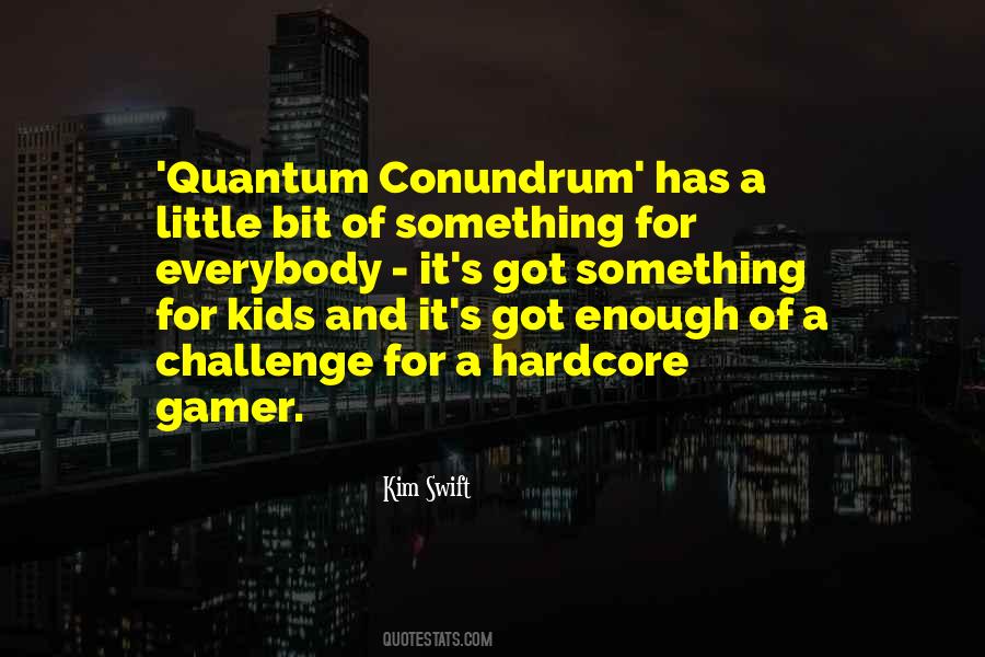 I Am A Gamer Quotes #1804167