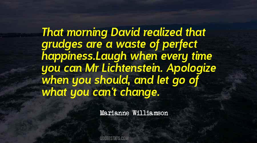 Grudges Are A Waste Of Time Quotes #1020368