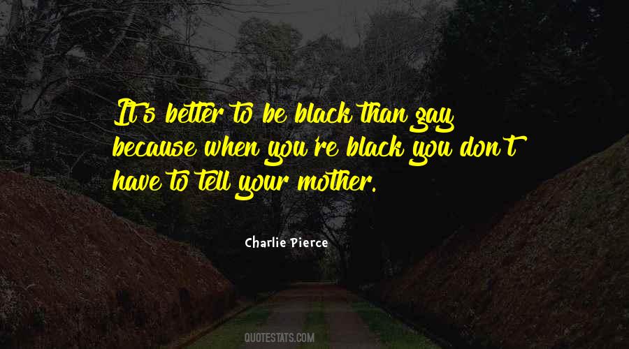 To Be Black Quotes #840013