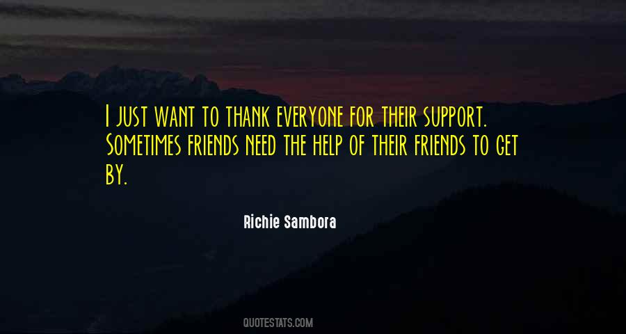 Support Everyone Quotes #1003751
