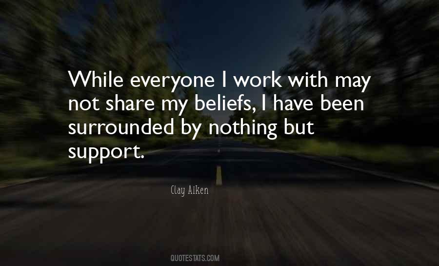 Support Everyone Quotes #1029642
