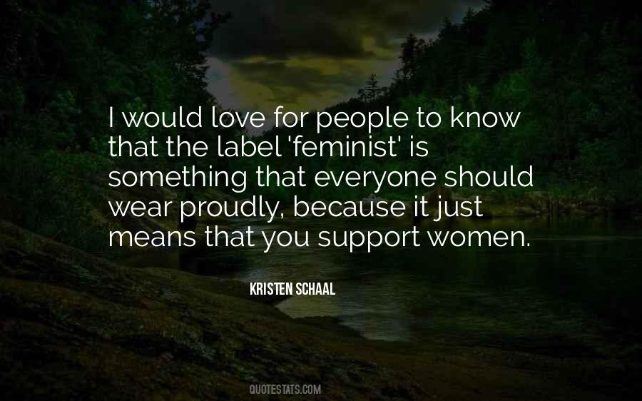 Support Everyone Quotes #1620670
