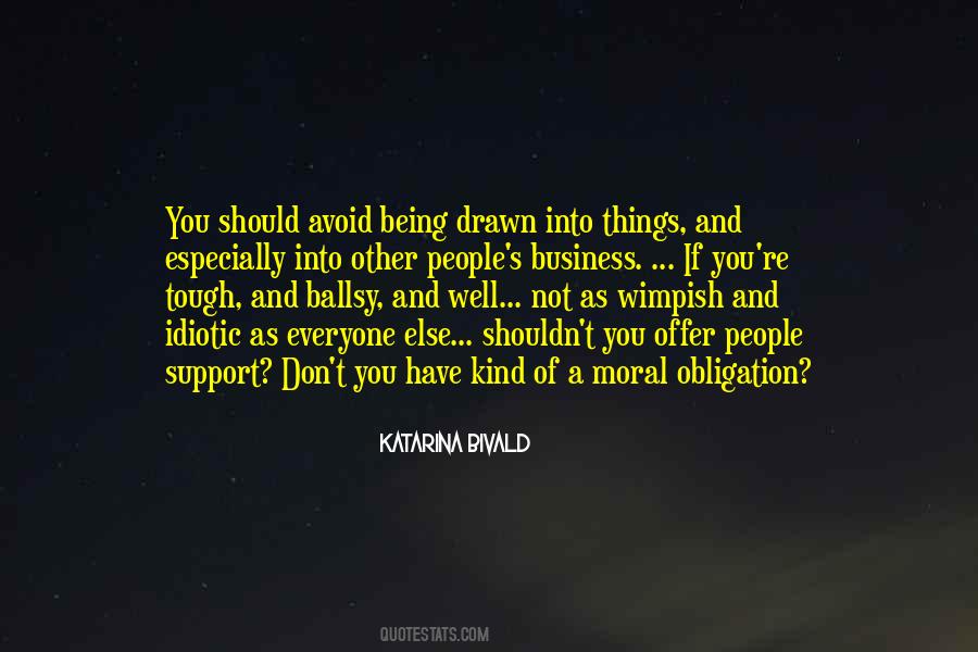 Support Everyone Quotes #663507
