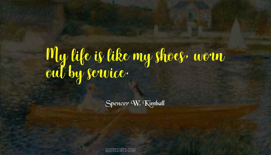 Life Is Service Quotes #26631