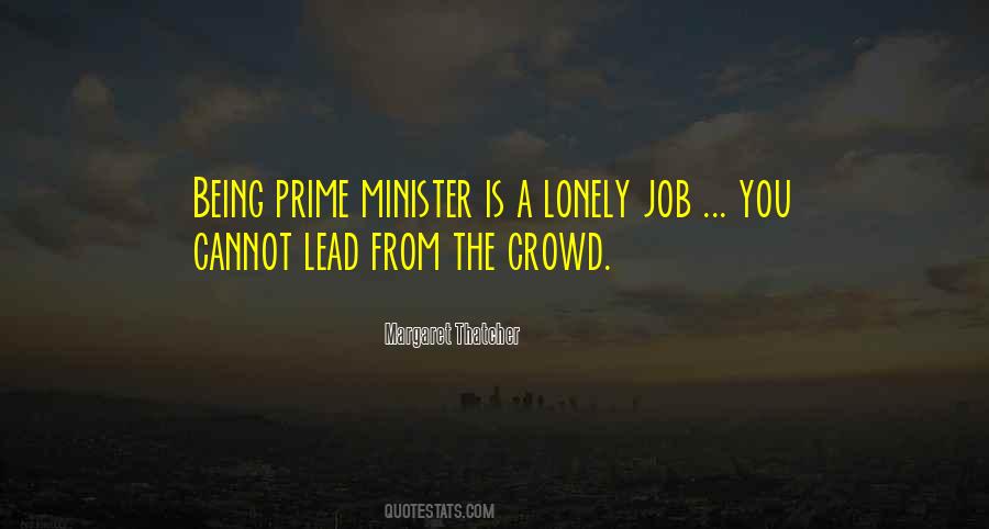 Quotes About Being Prime Minister #980201