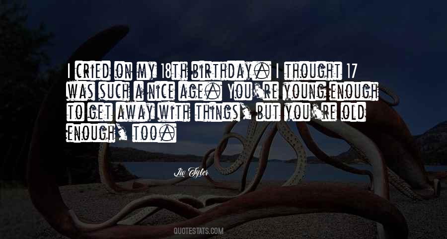 Young Enough Quotes #1124711