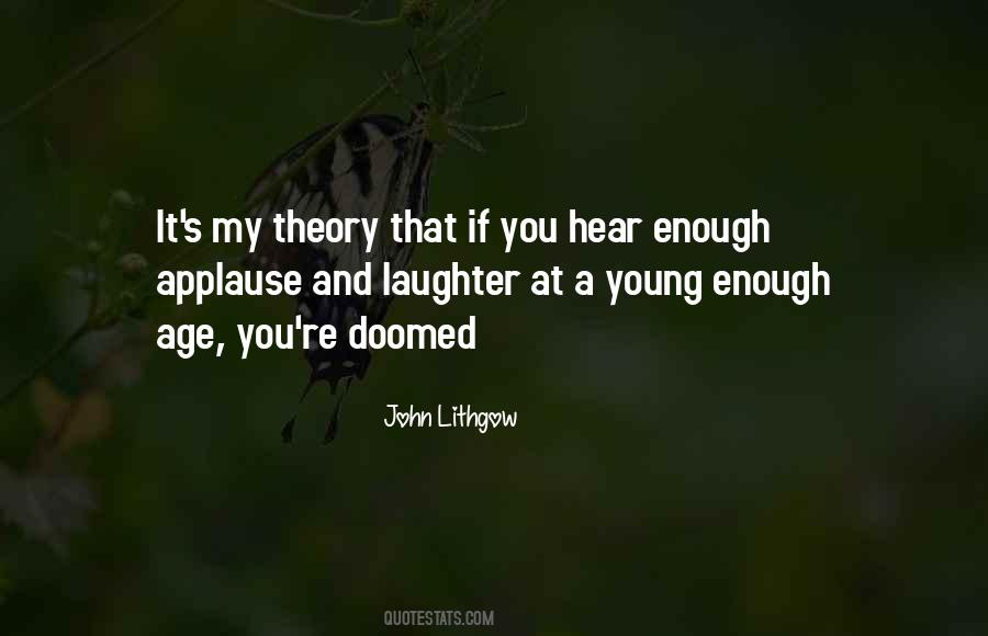 Young Enough Quotes #1320097