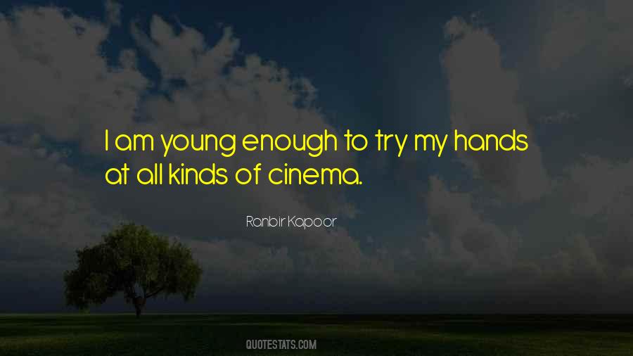 Young Enough Quotes #1382422