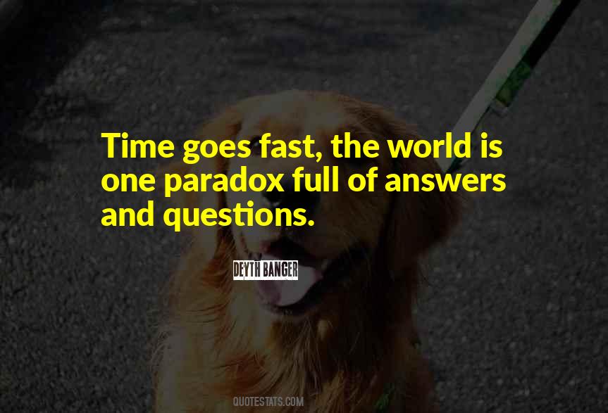 Time Is Fast Quotes #452815