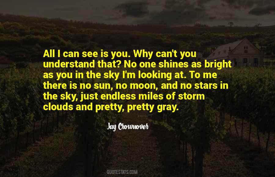 The Moon Shines Quotes #1482738