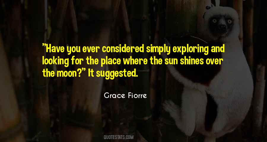 The Moon Shines Quotes #1701144