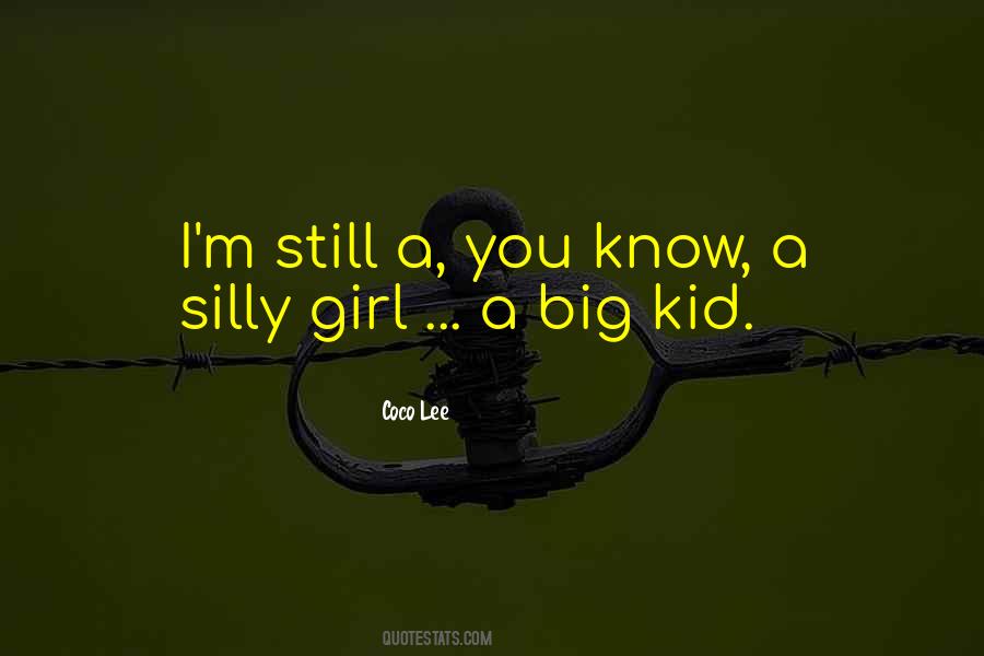 I M A Big Girl Quotes #1730334