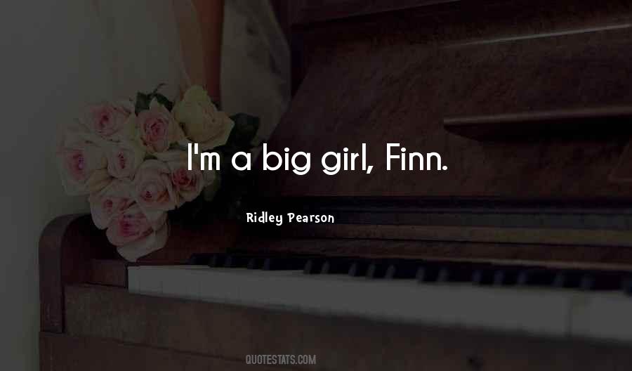 I M A Big Girl Quotes #343193