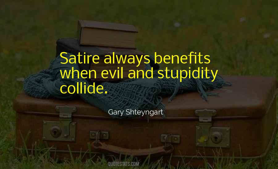 Evil And Stupidity Quotes #1064447