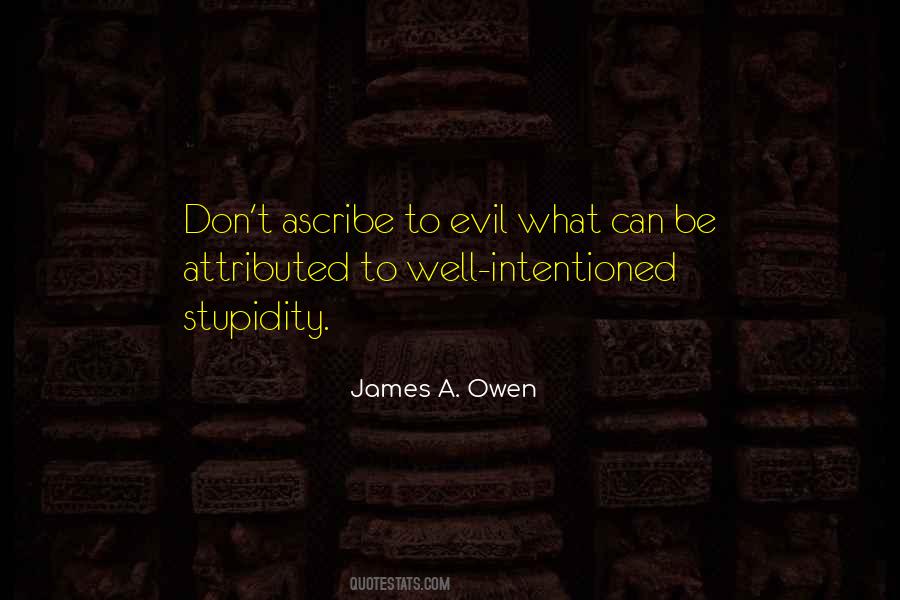 Evil And Stupidity Quotes #817647