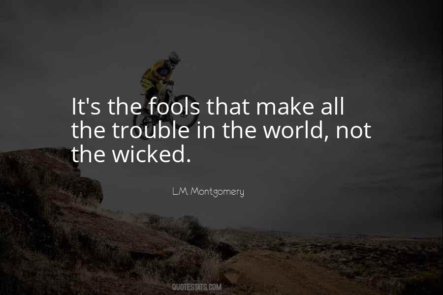 Evil And Stupidity Quotes #961854
