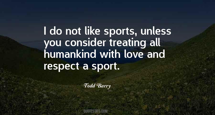 Respect Sports Quotes #1220458