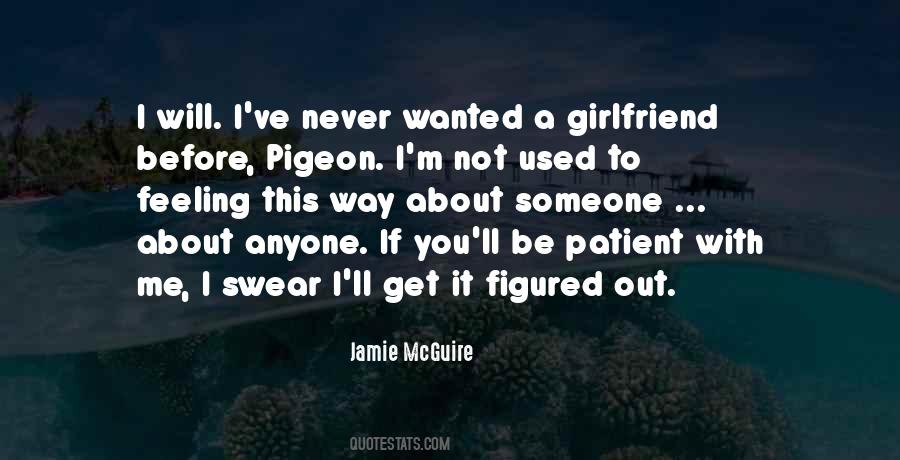 I Will Be Patient Quotes #121554