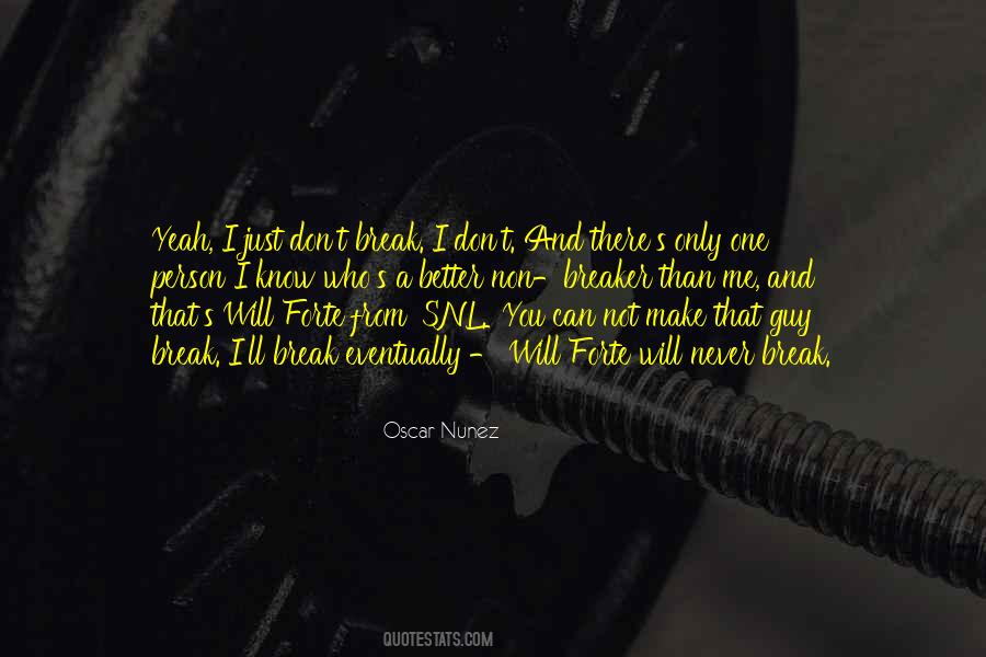 Make Me A Better Person Quotes #1752297