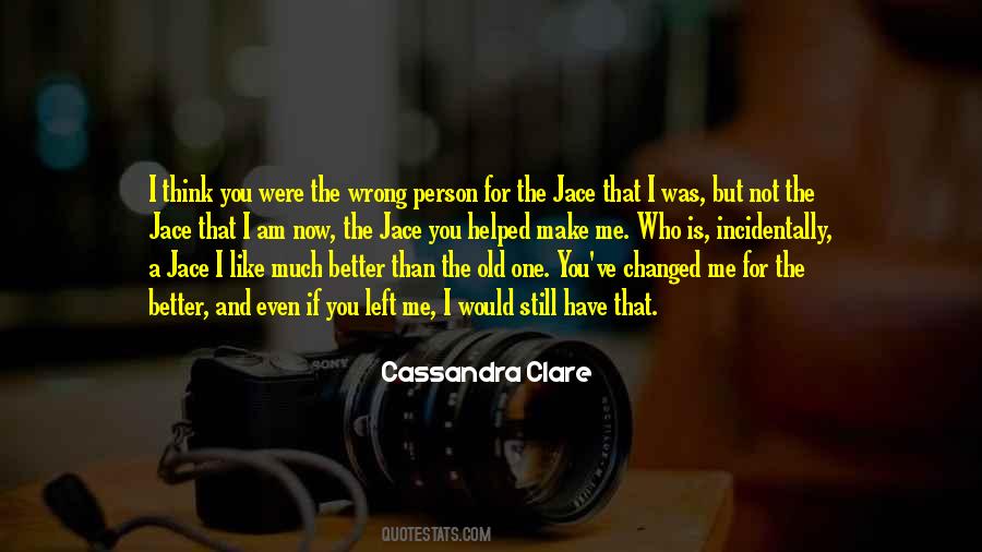 Make Me A Better Person Quotes #505527