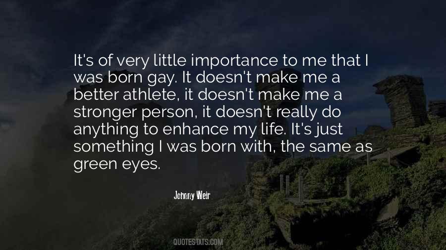 Make Me A Better Person Quotes #586348