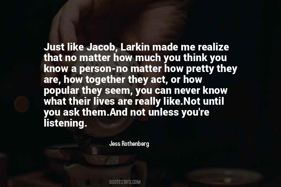 Not Really Listening Quotes #1625594
