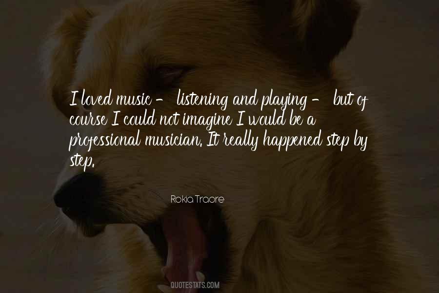 Not Really Listening Quotes #577158
