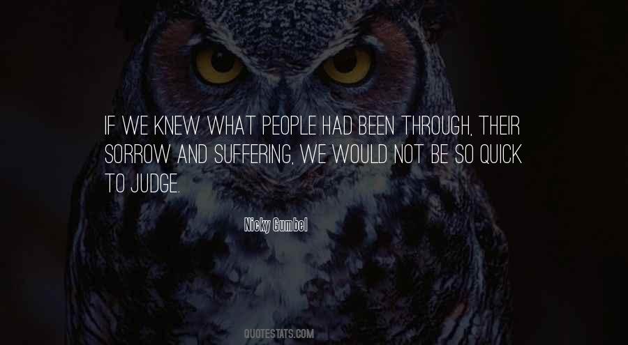 So Quick To Judge Quotes #345276