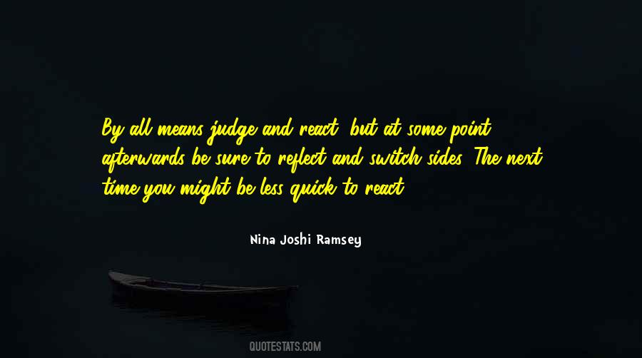 So Quick To Judge Quotes #919913