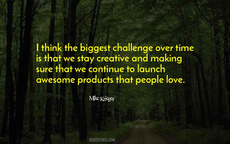 Love The Challenge Quotes #257357