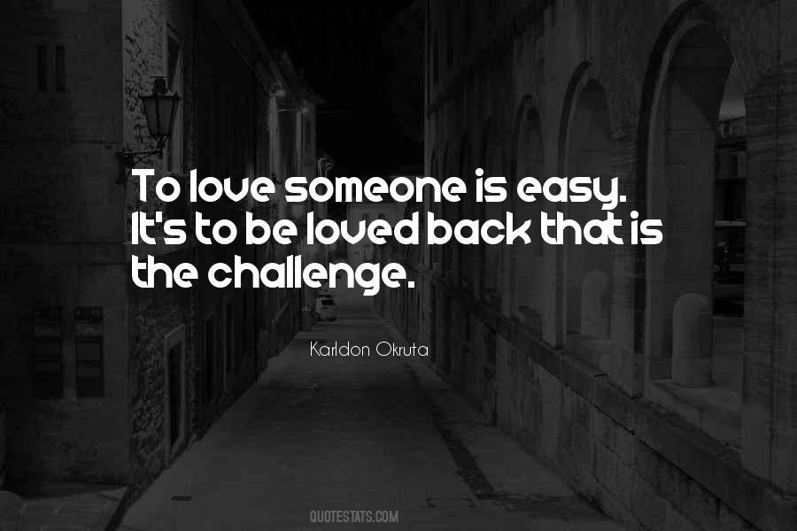 Love The Challenge Quotes #658720